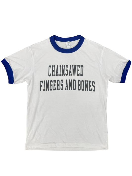 CHAINSAWED FINGERS AND BONES Ringer