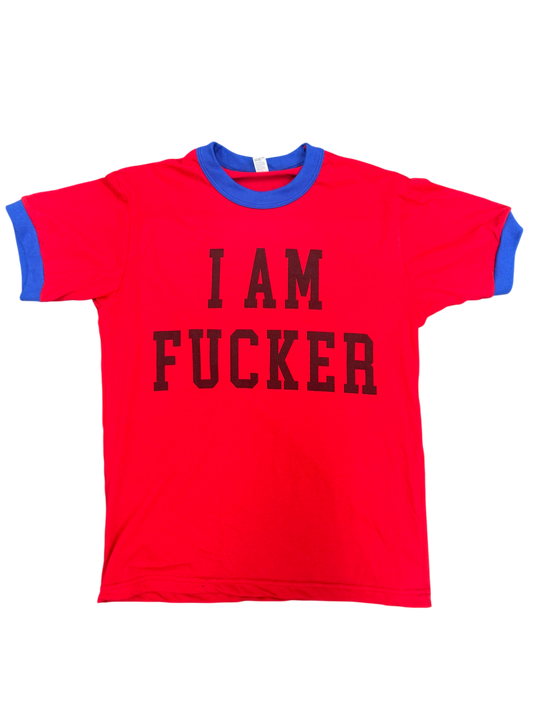 I AM FUCKER Ringer